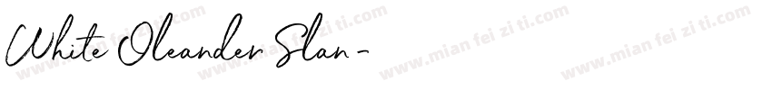 White Oleander Slan字体转换